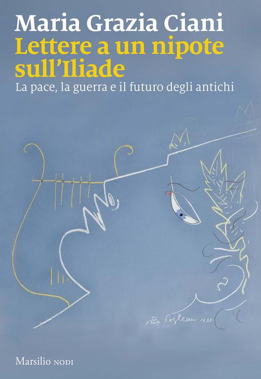 Lettere a un nipote sull'Iliade