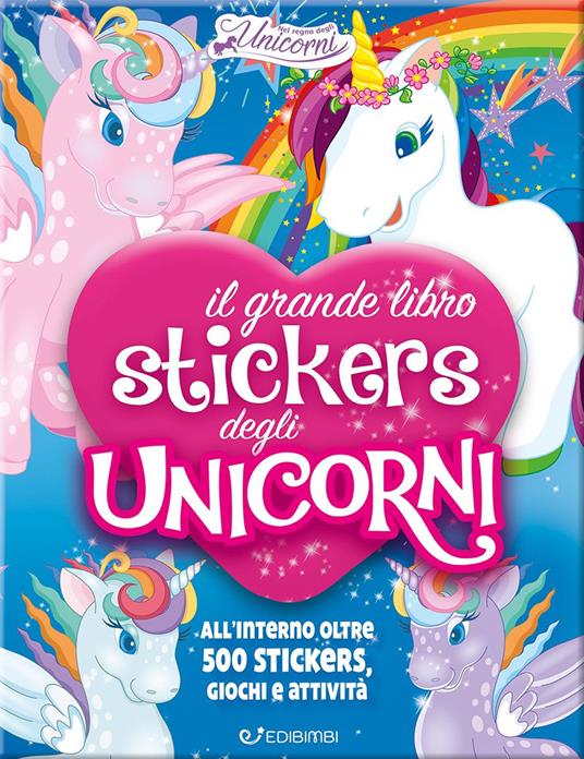 Il mio grande libro stikers degli unicorni
