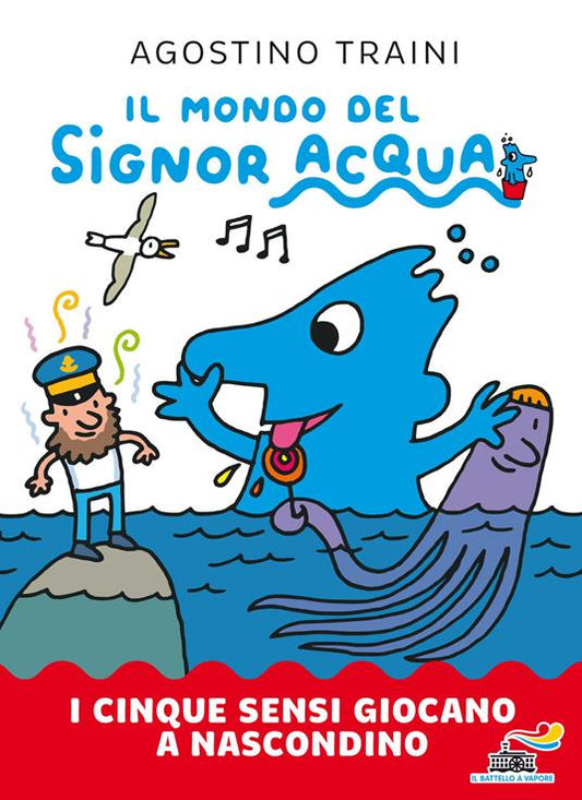 Il Mondo del signor acqua. I cinque sensi giocano a nascondino