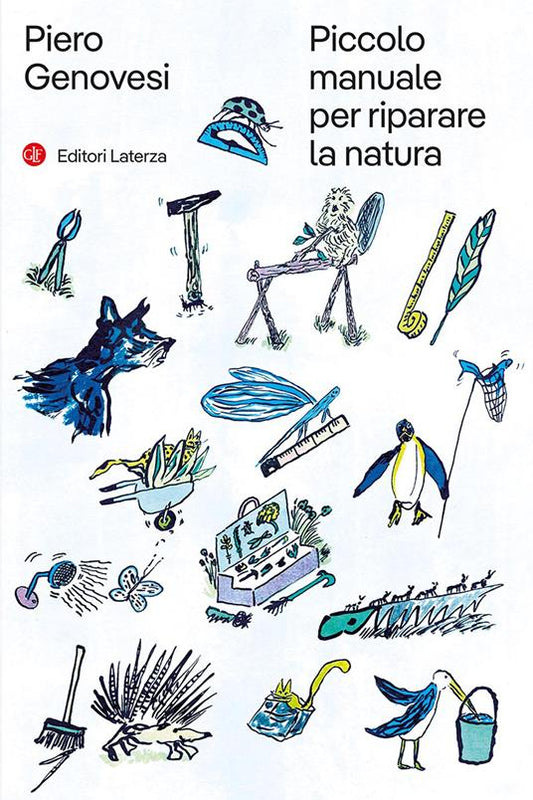 Piccolo manuale per riparare la natura