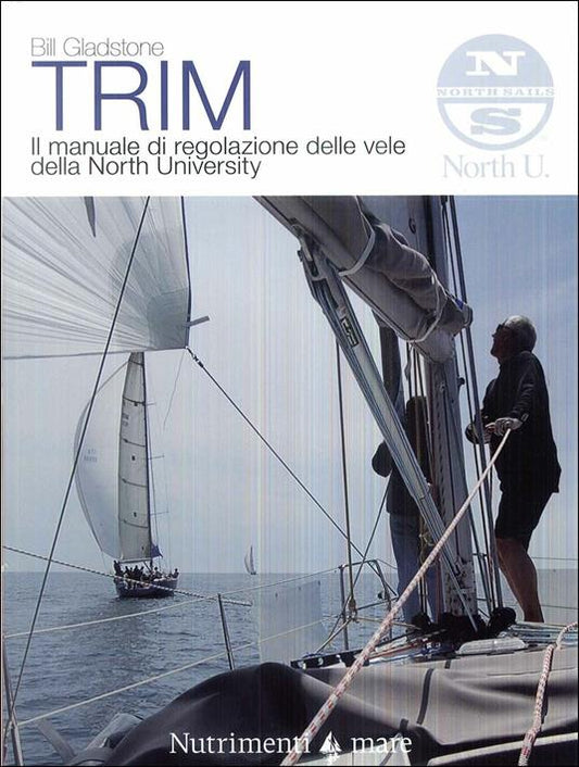 Trim. il manuale di regolazione delle vele della North University