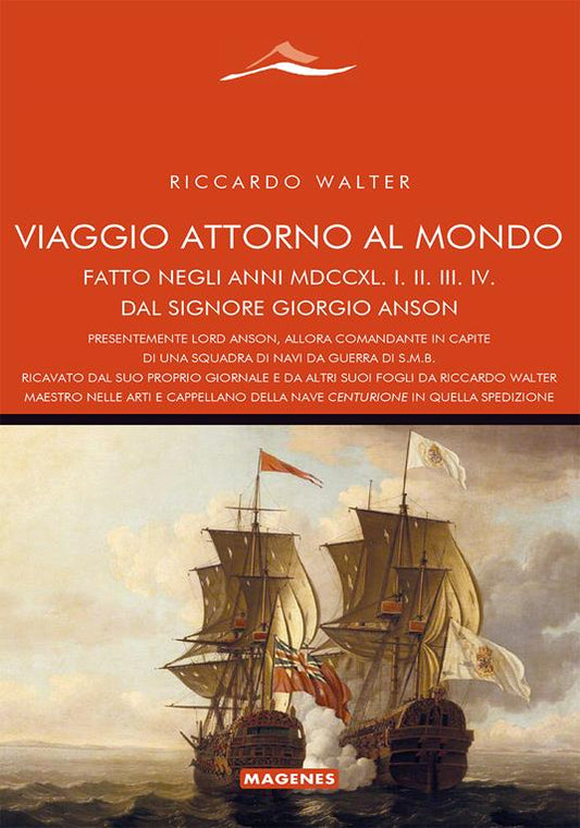 Viaggio attorno al mondo fatto dal Signore Giorgio Anson