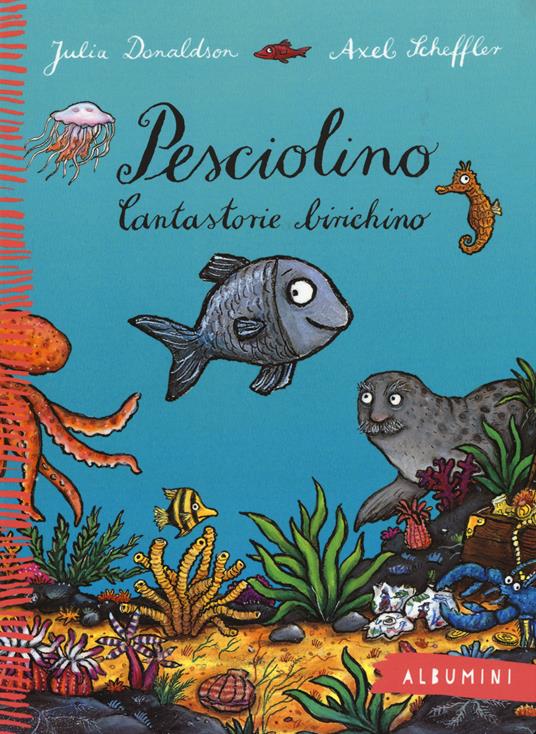 Pesciolino cantastorie birichino - Albumini