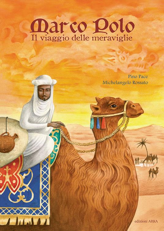 Marco polo, il viaggio delle meraviglie