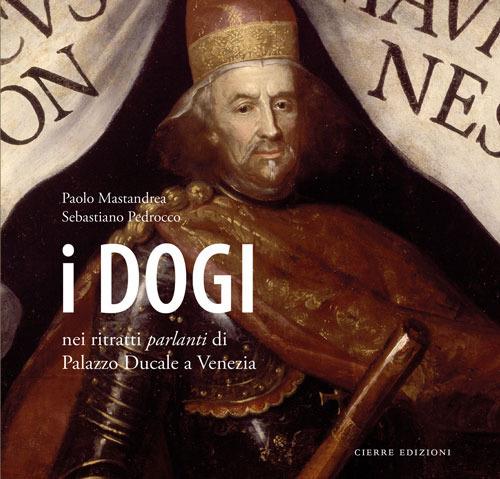 I dogi nei ritratti parlanti di Palazzo Ducale a Venezia