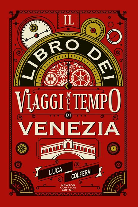 Il libro dei viaggi nel tempo di Venezia