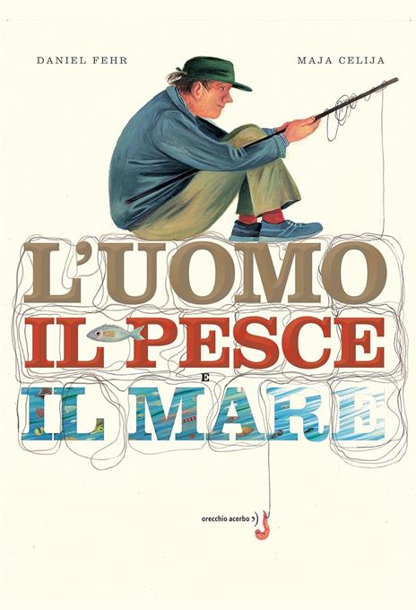L'uomo, il pesce, il mare
