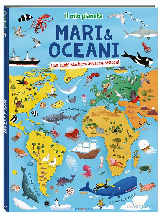 Mari & oceani. Il mio pianeta