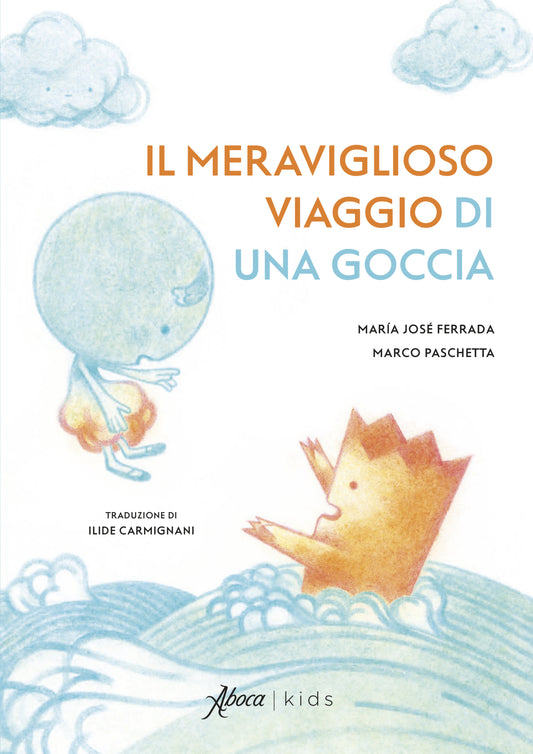 Il meraviglioso viaggio di una goccia d'acqua