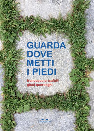 guarda dove metti i piedi