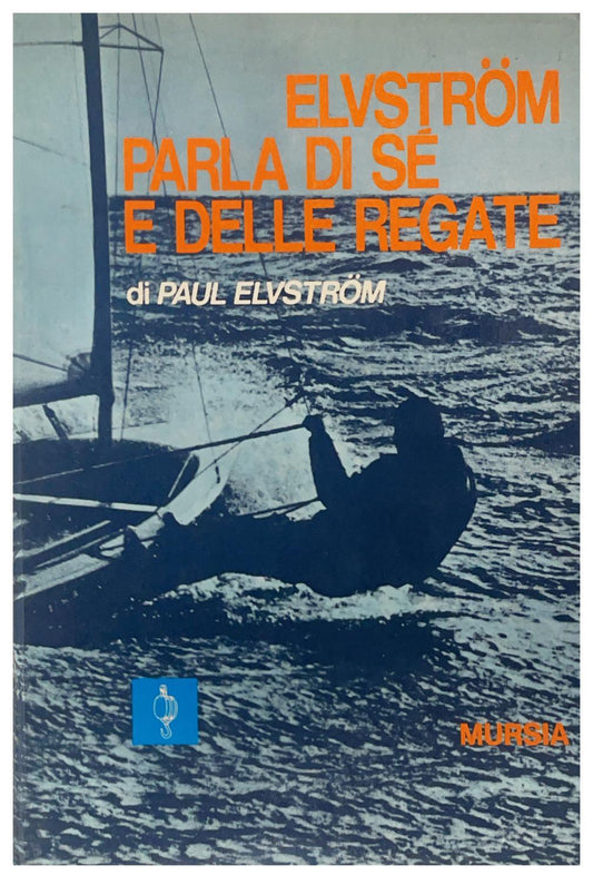 Elvstrom parla di sé e delle regate