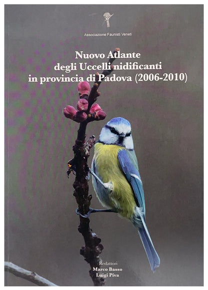 Nuovo Atlante degli Uccelli nidificanti in provincia di Padova (2006-2010)