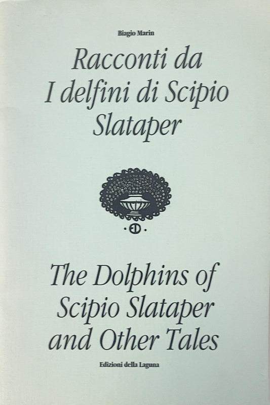 I delfini di Scipio Slataper