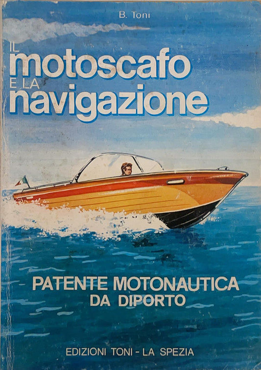 Il motoscafo e la navigazione