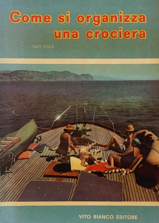 Come si organizza una crociera