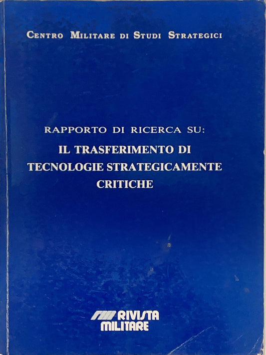 Rapporto di ricerca su: il trasferimento di tecnologie strategicamente critiche