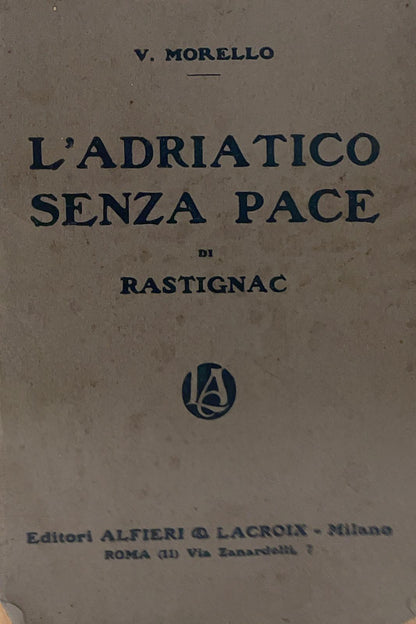 L'Adriatico senza pace di Rastignac
