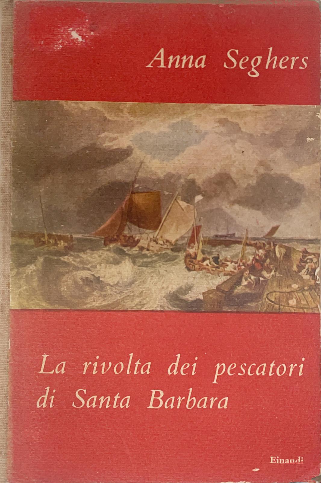 La rivolta dei pescatori di Santa Barbara