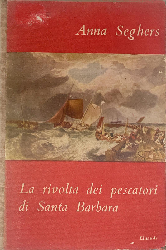 La rivolta dei pescatori di Santa Barbara