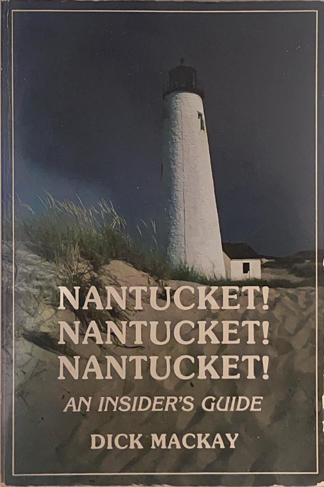 Nantucket! Nantucket! Nantucket!