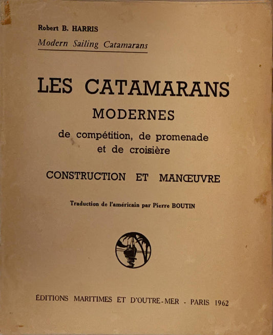 Les catamarans modernes de compétition, de promenade et de croisière