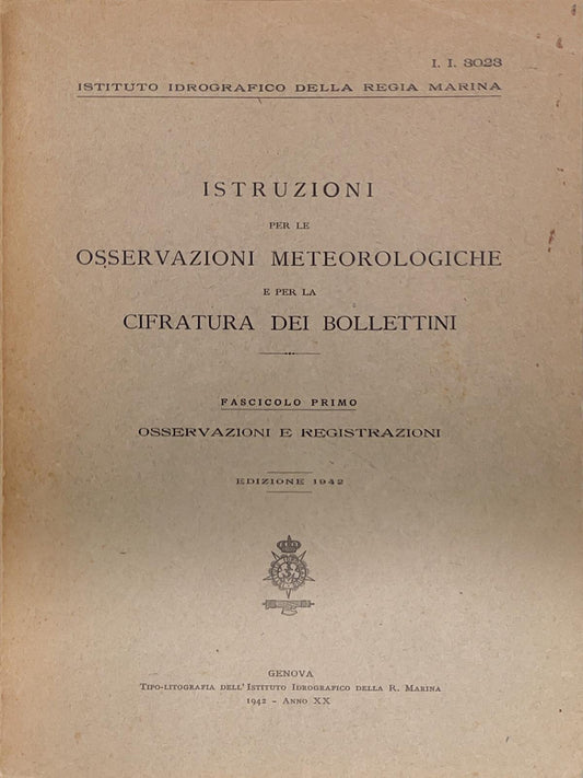 Istruzioni per le osservazioni meteorologiche e per la cifratura dei bollettini