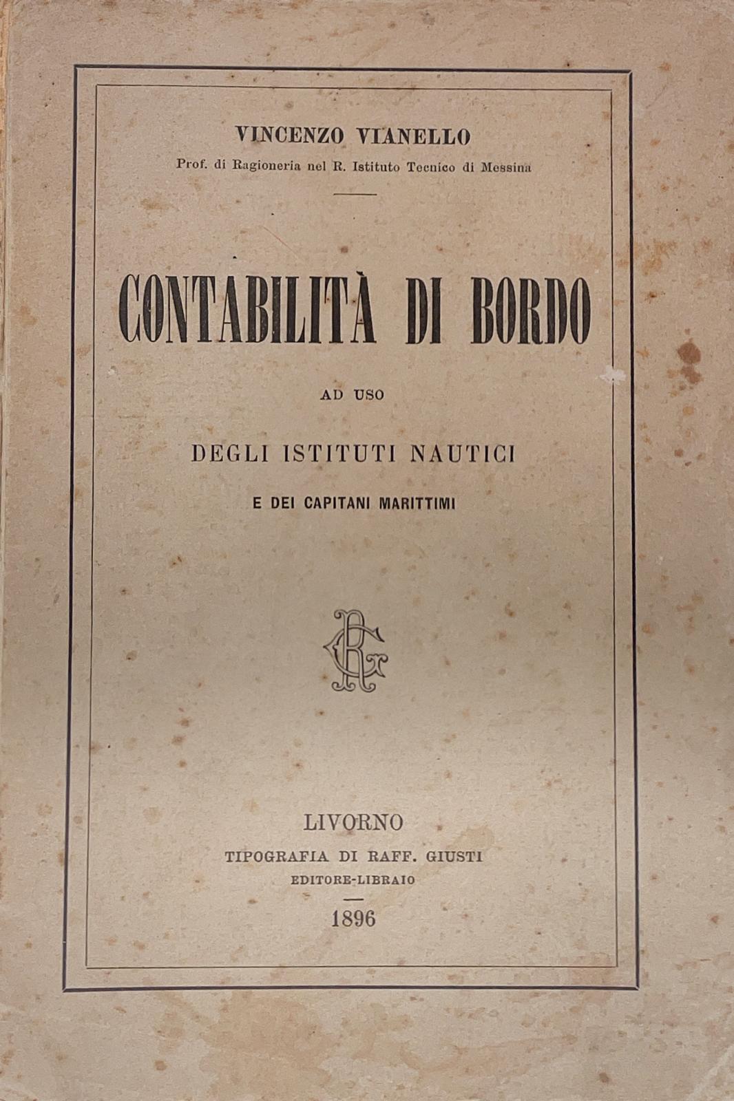 Contabilità di bordo ad uso degli istituti nautico e dei capitani marittimi