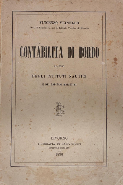 Contabilità di bordo ad uso degli istituti nautico e dei capitani marittimi