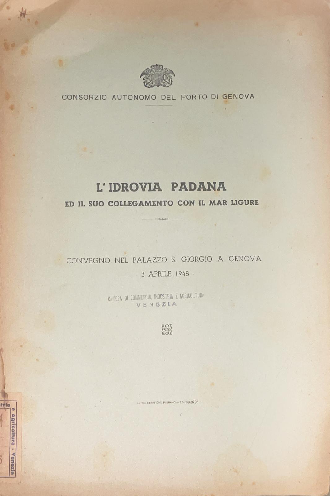 L'idrovia padana e il suo collegamento con il Mar Ligure