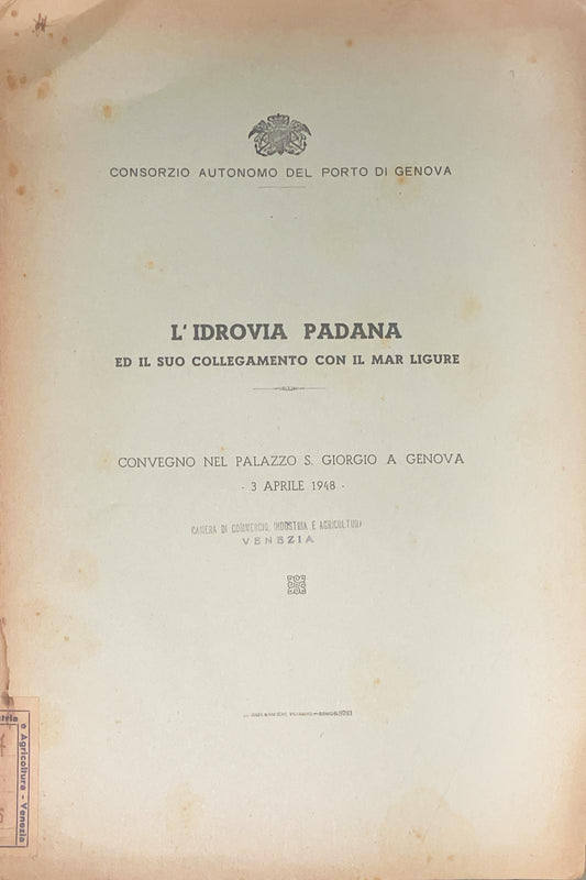 L'idrovia padana e il suo collegamento con il Mar Ligure