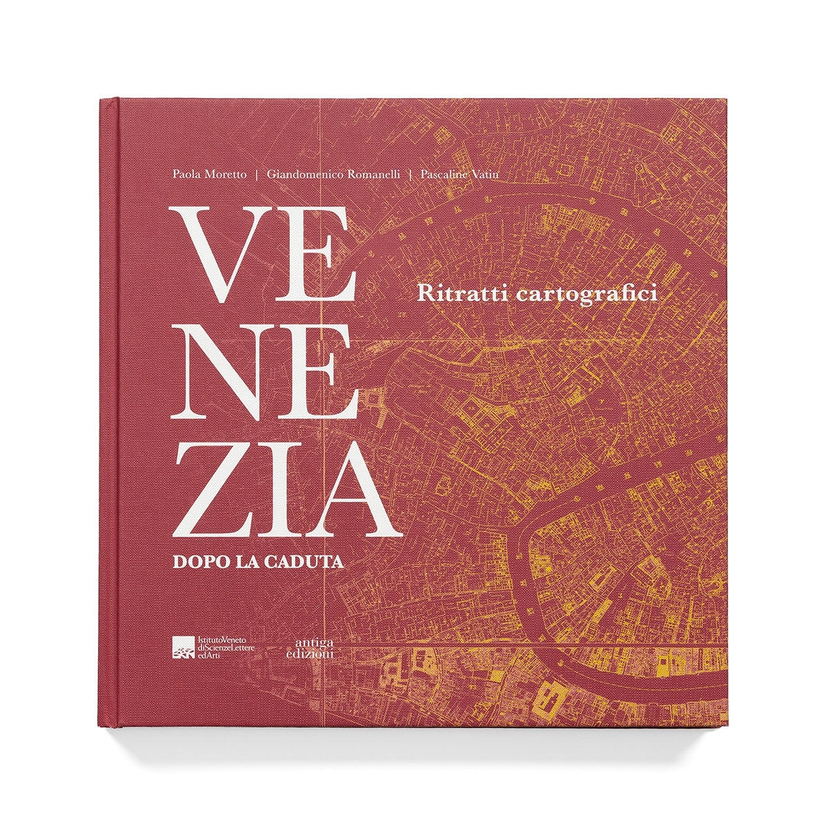 Venezia dopo la caduta. Ritratti cartografici