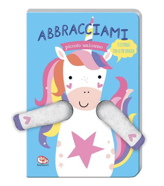 Abbracciami piccolo unicorno