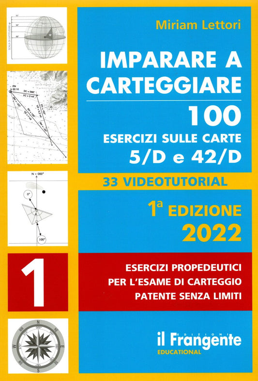 Imparare a carteggiare - 100 esercizi su carte 5/d e 42/d