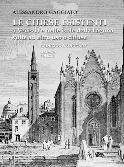 Le Chiese esistenti  a venezia e nella laguna di Venezia