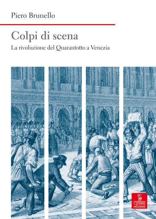 Colpi di scena - la rivoluzione del Quarantotto a Venezia