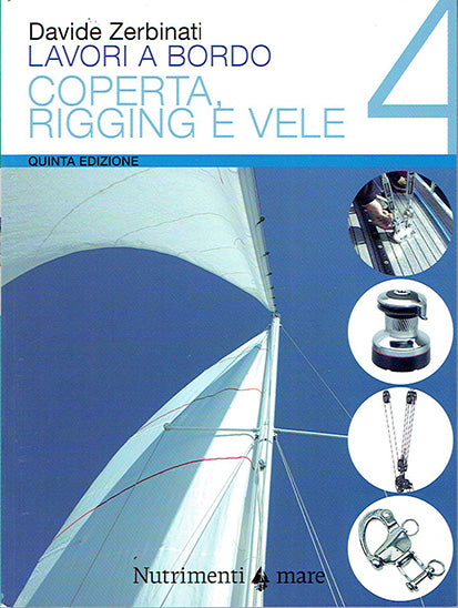 Lavori a bordo - coperta rigging e vele