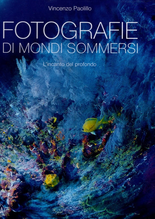 FOTOGRAFIE DI MONDI SOMMERSI