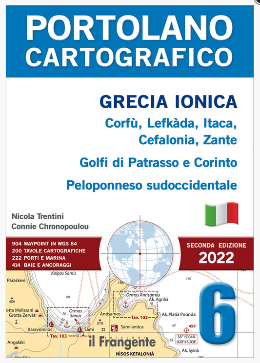 Portolano Cartografico 6 - Grecia Ionica: Corfù, Lefkàda, Itaca, Cefalonia, Zante, Golfi di Patrasso e Corinto, Peloponneso sudoccidentale