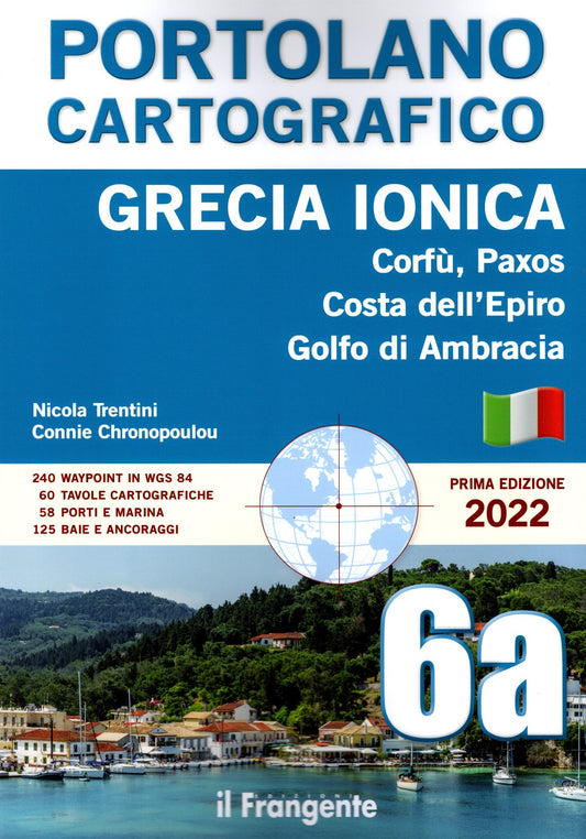 Portolano Cartografico 6a - Grecia Ionica: Corfù, Paxos, Costa dell’Epiro, Golfo di Ambracia