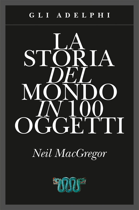 storia del mondo in 100 oggetti