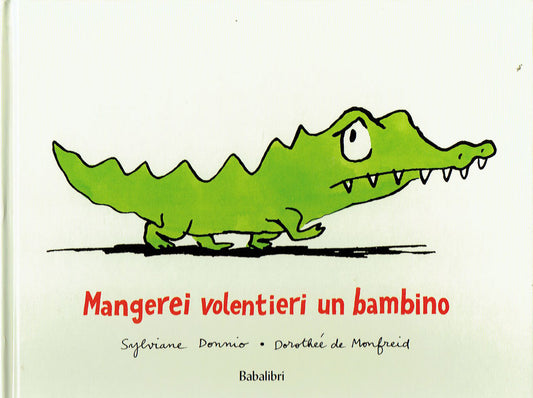 Mangerei volentieri un bambino