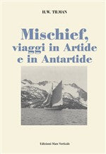 Mischief, viaggi in artide e in antartide