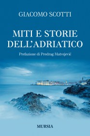 Miti e storie dell'Adriatico