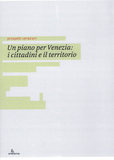 Un Piano per Venezia: i cittadini e il territorio