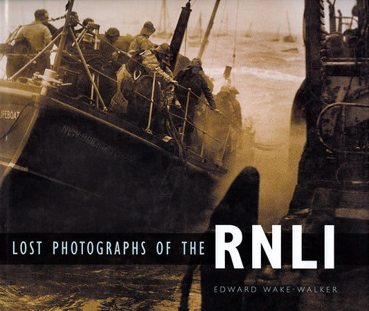 lost Photographs of the RNLI