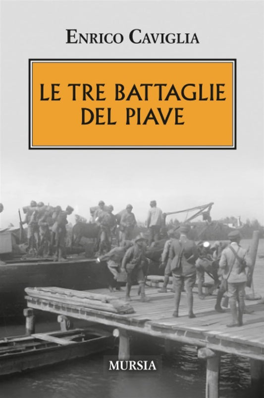 Le tre battaglie del Piave