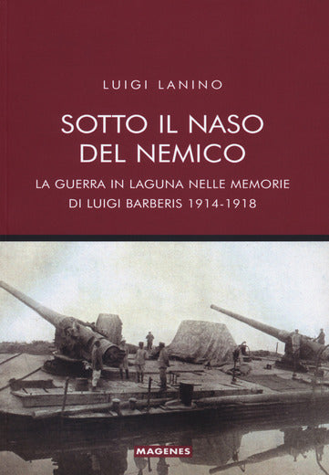 Sotto il naso del nemico