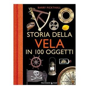 Storia della vela in 100 oggetti