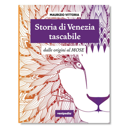 Storia di Venezia tascabile dalle origini al mose