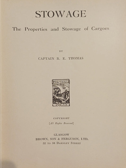 Stowage - The properties and stowage of cargoes